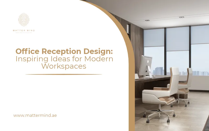 Office Reception Design Ideas