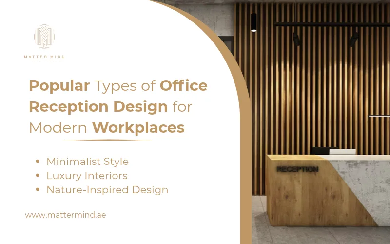 Popular Types of Office Reception Designs for Modern Workplaces